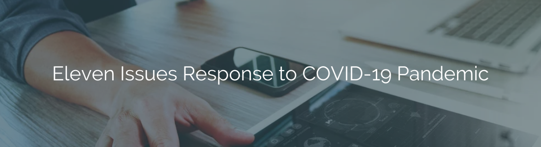 Eleven Issues Response to COVID-19 Pandemic