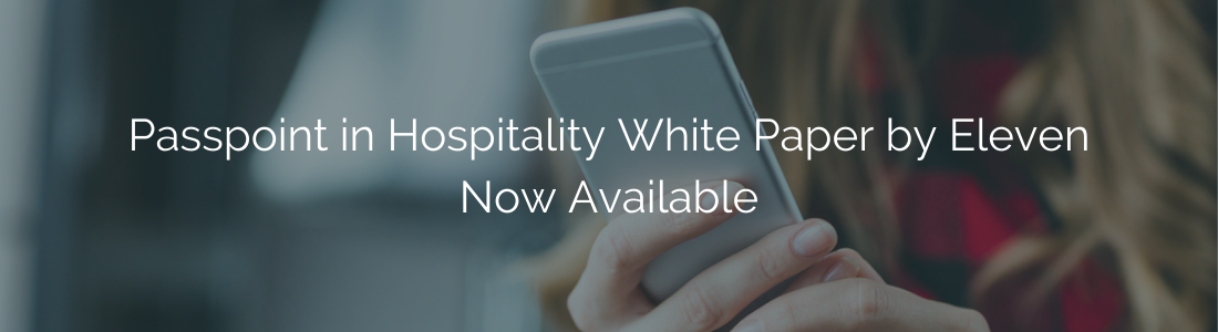 Passpoint in Hospitality White Paper Now Available